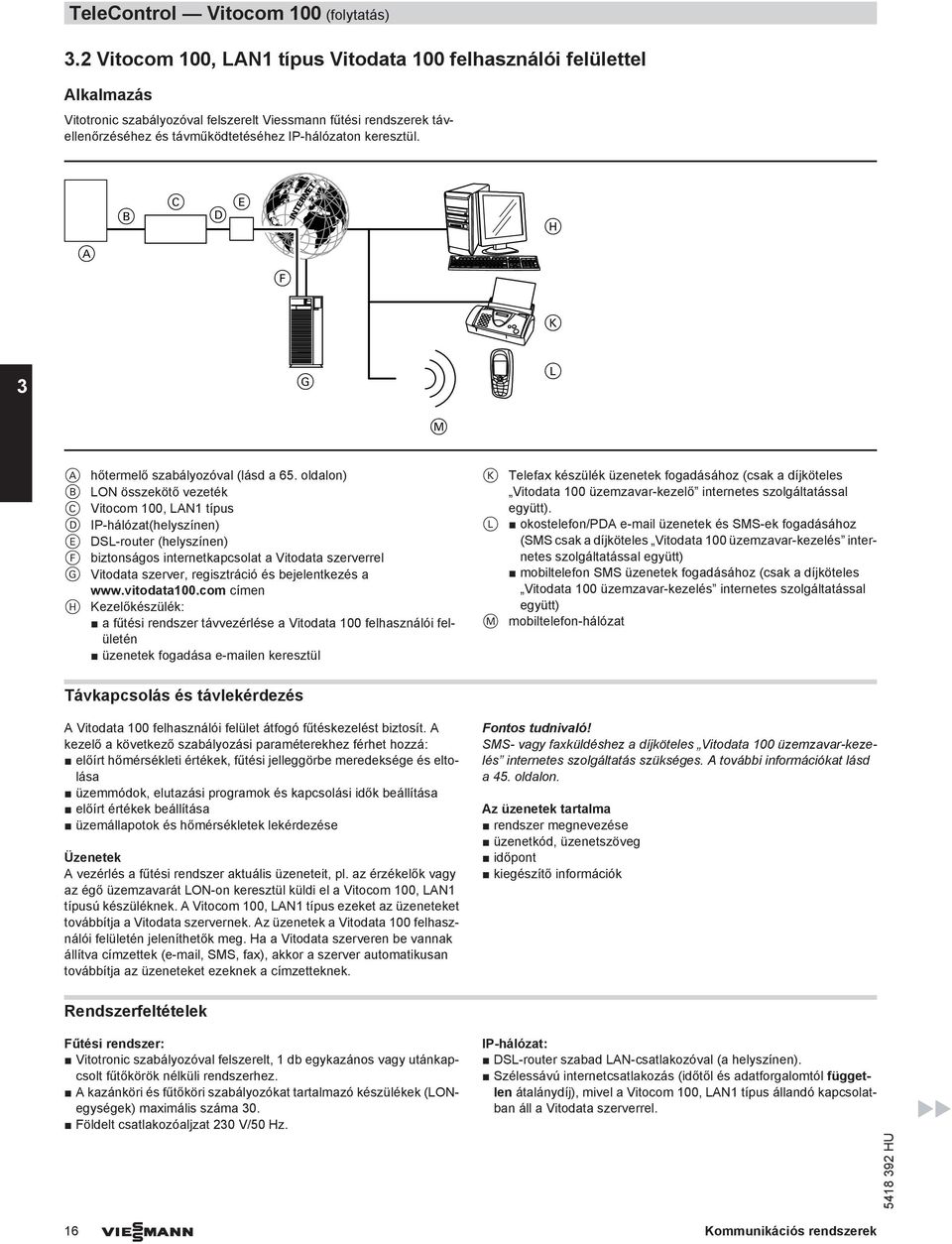 B C E D H A F K 3 G L M A hőtermelő szabályozóval (lásd a 65.