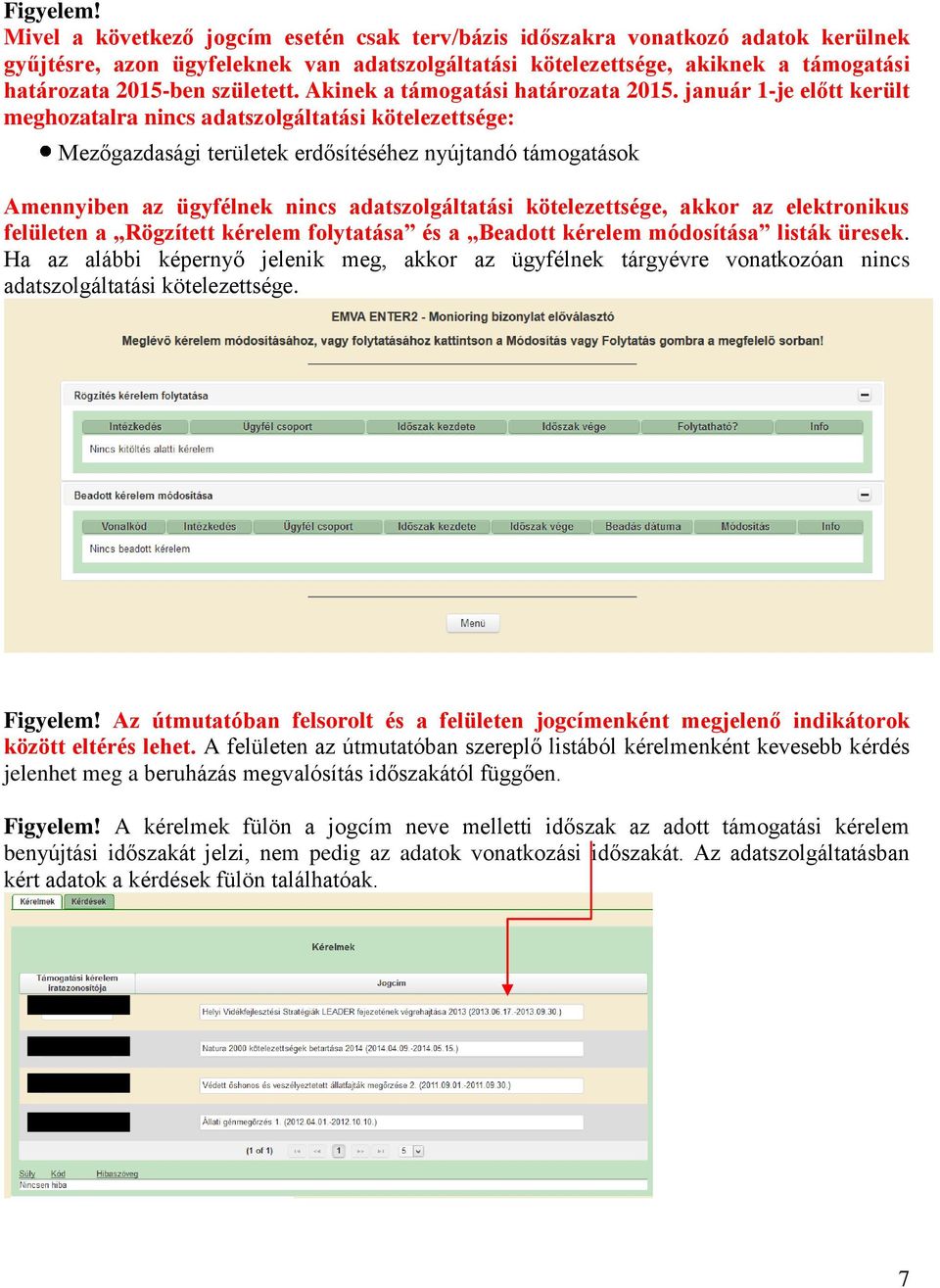 született. Akinek a támogatási határozata 2015.