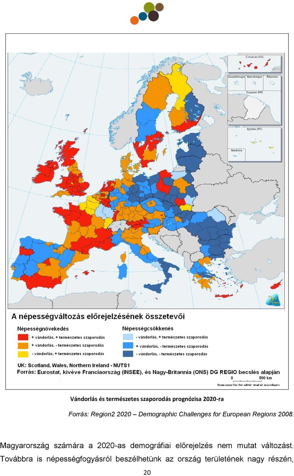 Magyarország számára a 2020-as demográfiai előrejelzés nem mutat