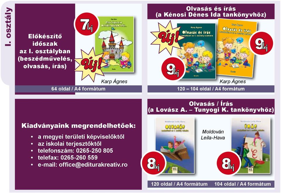 osztály számára 9lej Kreativ Olvasás és írás munkafüzet az I. osztály számára Kreativ 120 9lej Olvasás / Írás (a Lovász A. Tunyogi K.