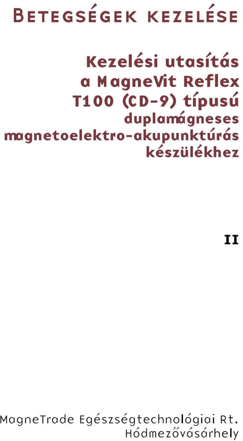 magnetoelektro-akupunktúrás készülékhez II