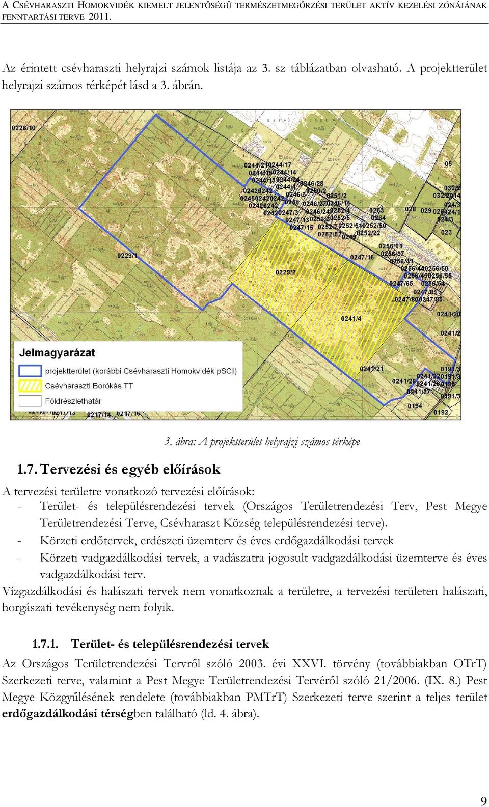 Területrendezési Terve, Csévharaszt Község településrendezési terve).