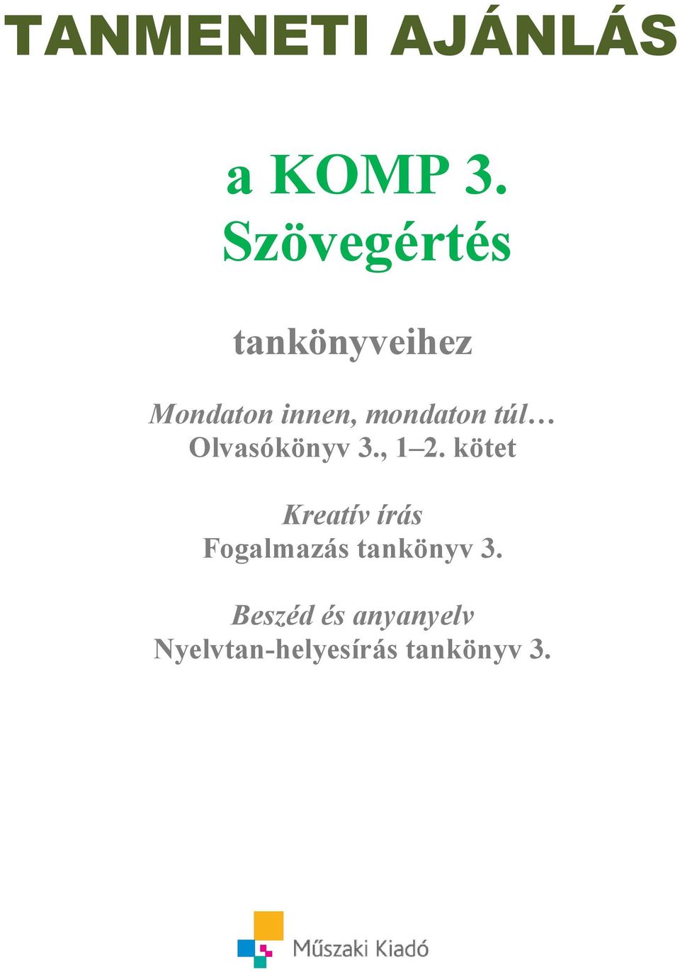 mondaton túl Olvasókönyv 3., 1 2.