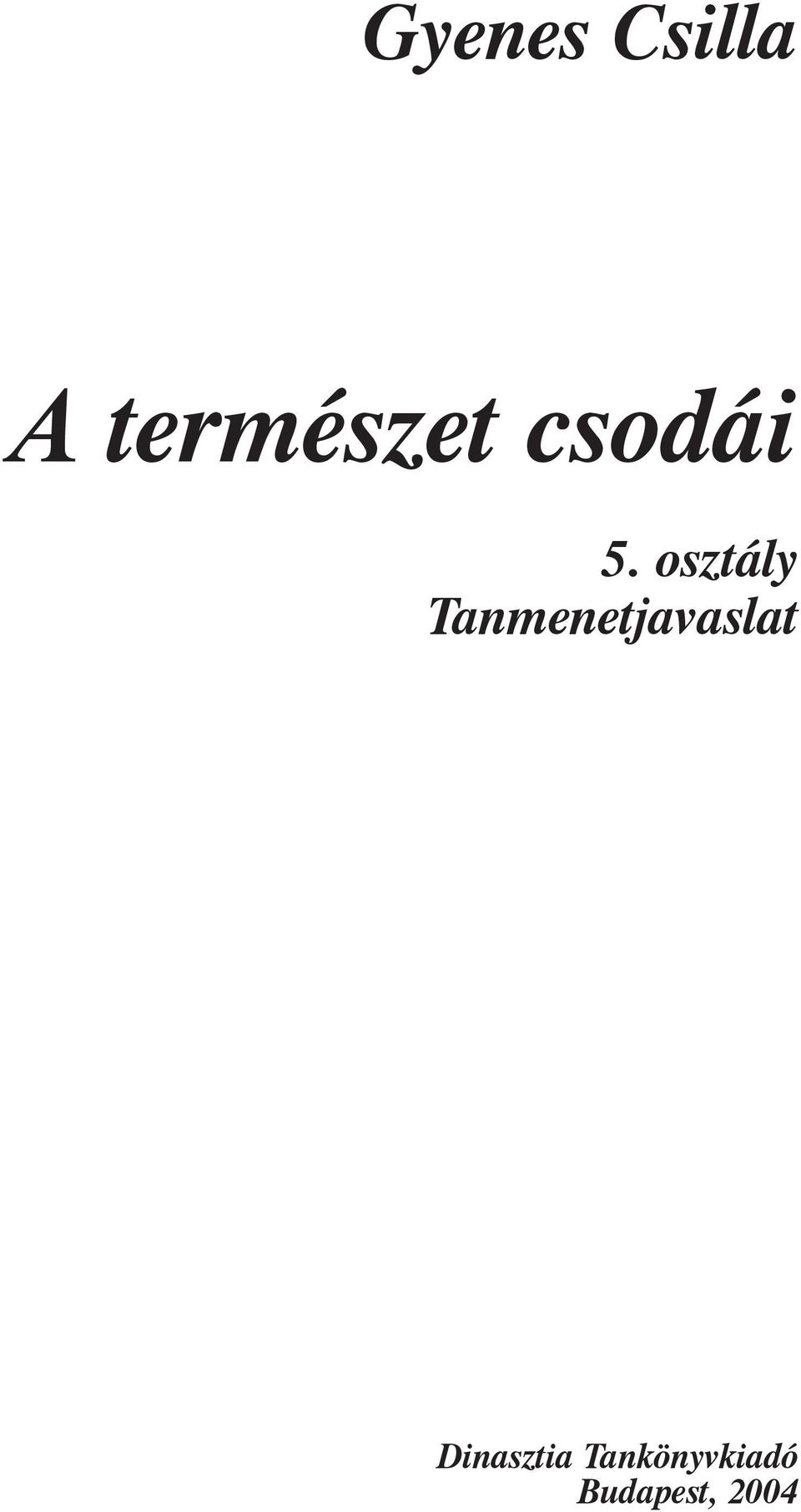 osztály Tanmenetjavaslat