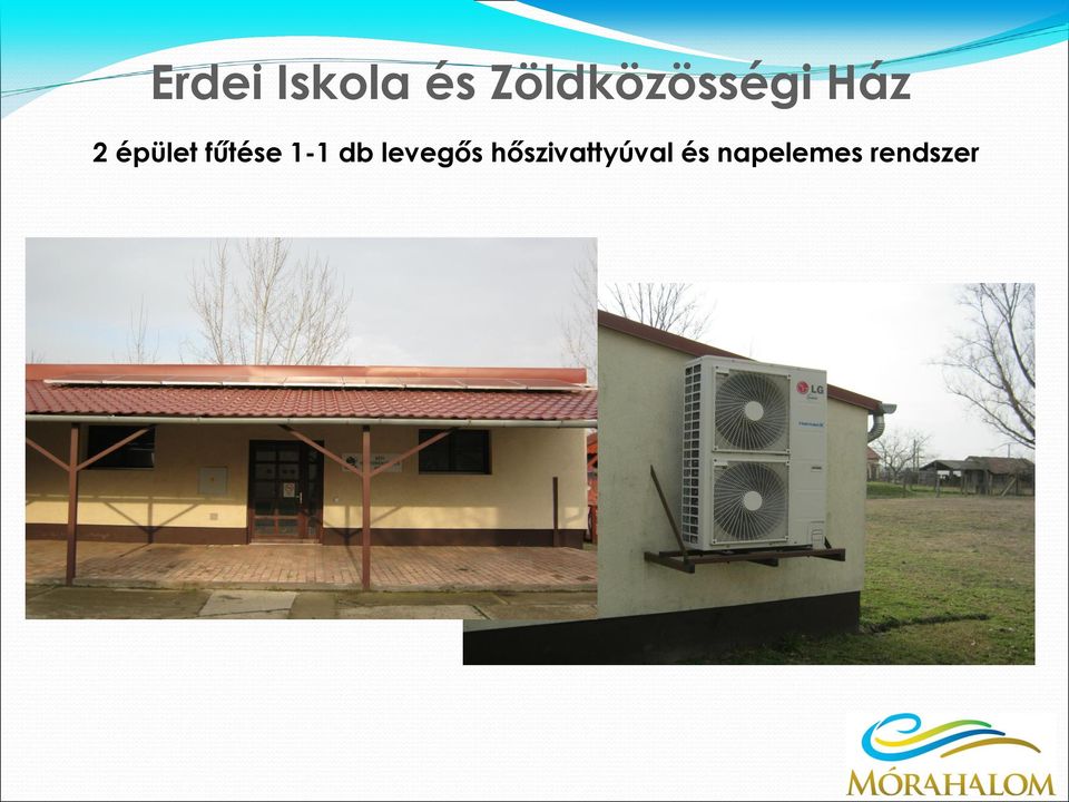 épület fűtése 1-1 db