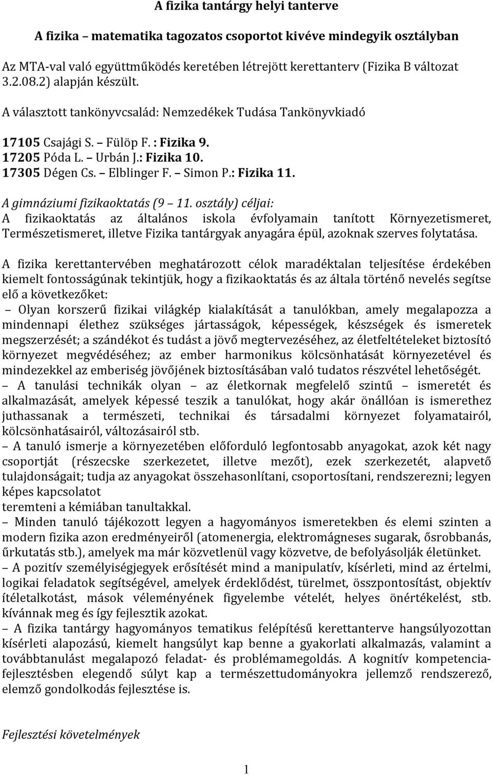 : Fizika 11. A gimnáziumi fizikaoktatás (9 11.