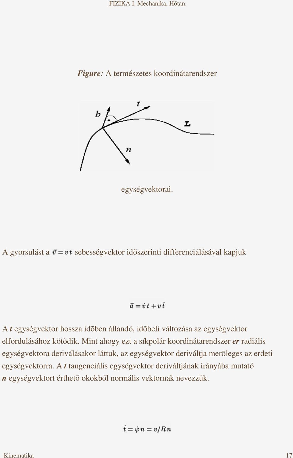 egységvektor elfordulásához kötõdik.