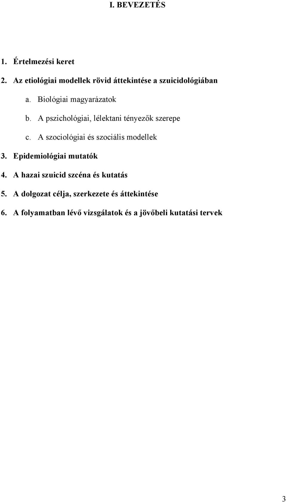 A pszichológiai, lélektani tényezők szerepe c. A szociológiai és szociális modellek 3.