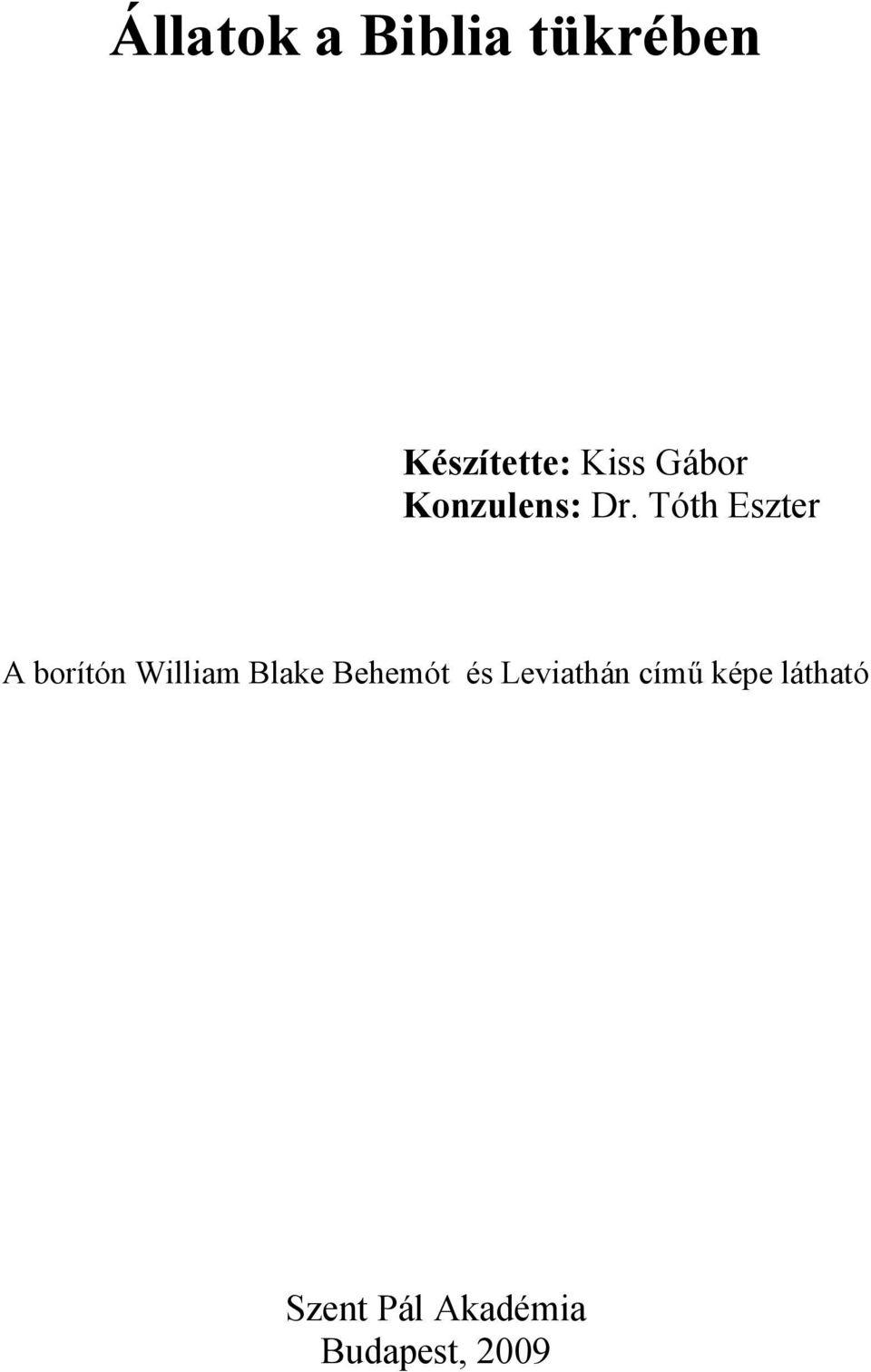 Tóth Eszter A borítón William Blake