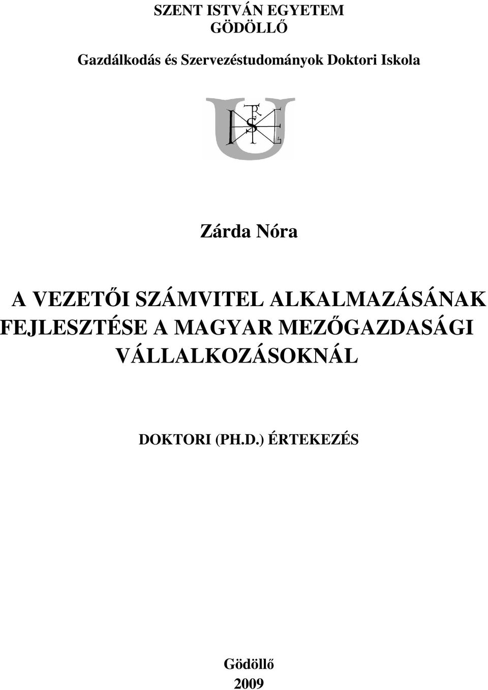 VEZETŐI SZÁMVITEL ALKALMAZÁSÁNAK FEJLESZTÉSE A MAGYAR