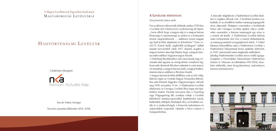 elődeink, Levéltáraamikor 1924-ben a Levéltár első évkönyvével a nyilvánosság elé lépett.