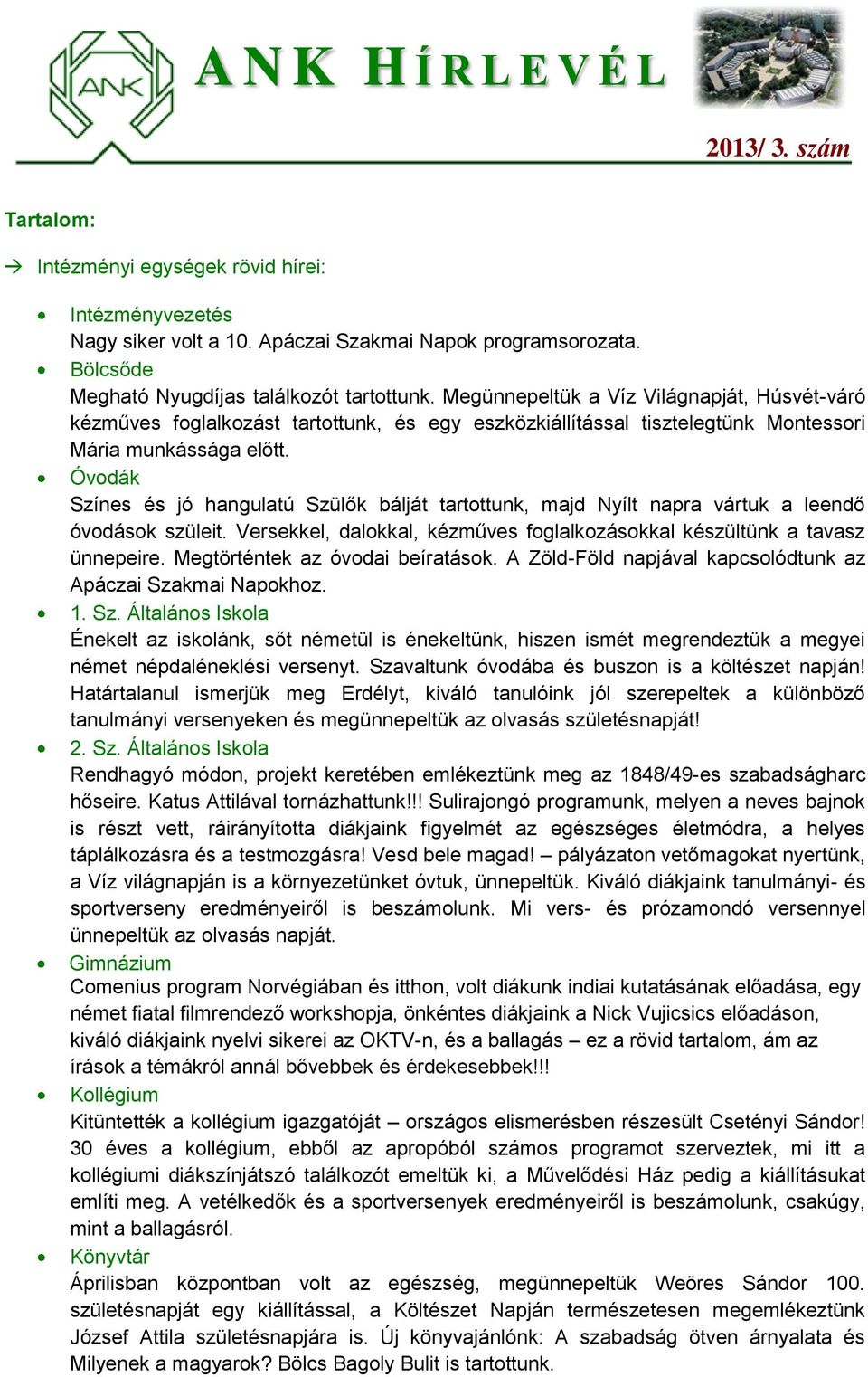 Megünnepeltük a Víz Világnapját, Húsvét-váró kézműves foglalkozást tartottunk, és egy eszközkiállítással tisztelegtünk Montessori Mária munkássága előtt.