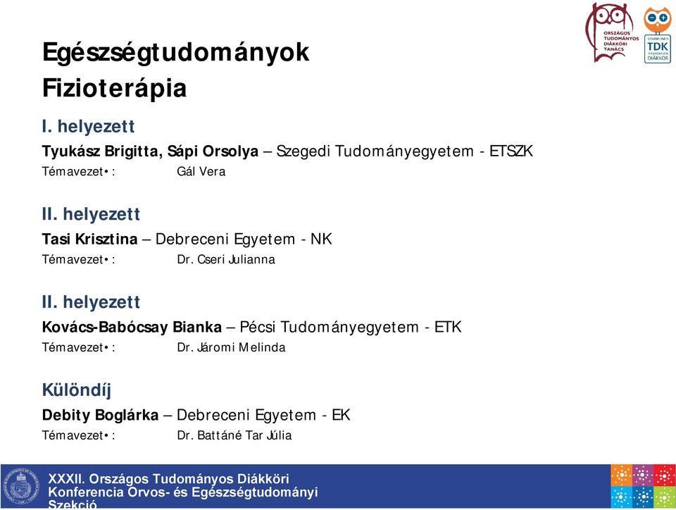 Dr. Cseri Julianna Kovács-Babócsay Bianka Pécsi Tudományegyetem - ETK Dr.