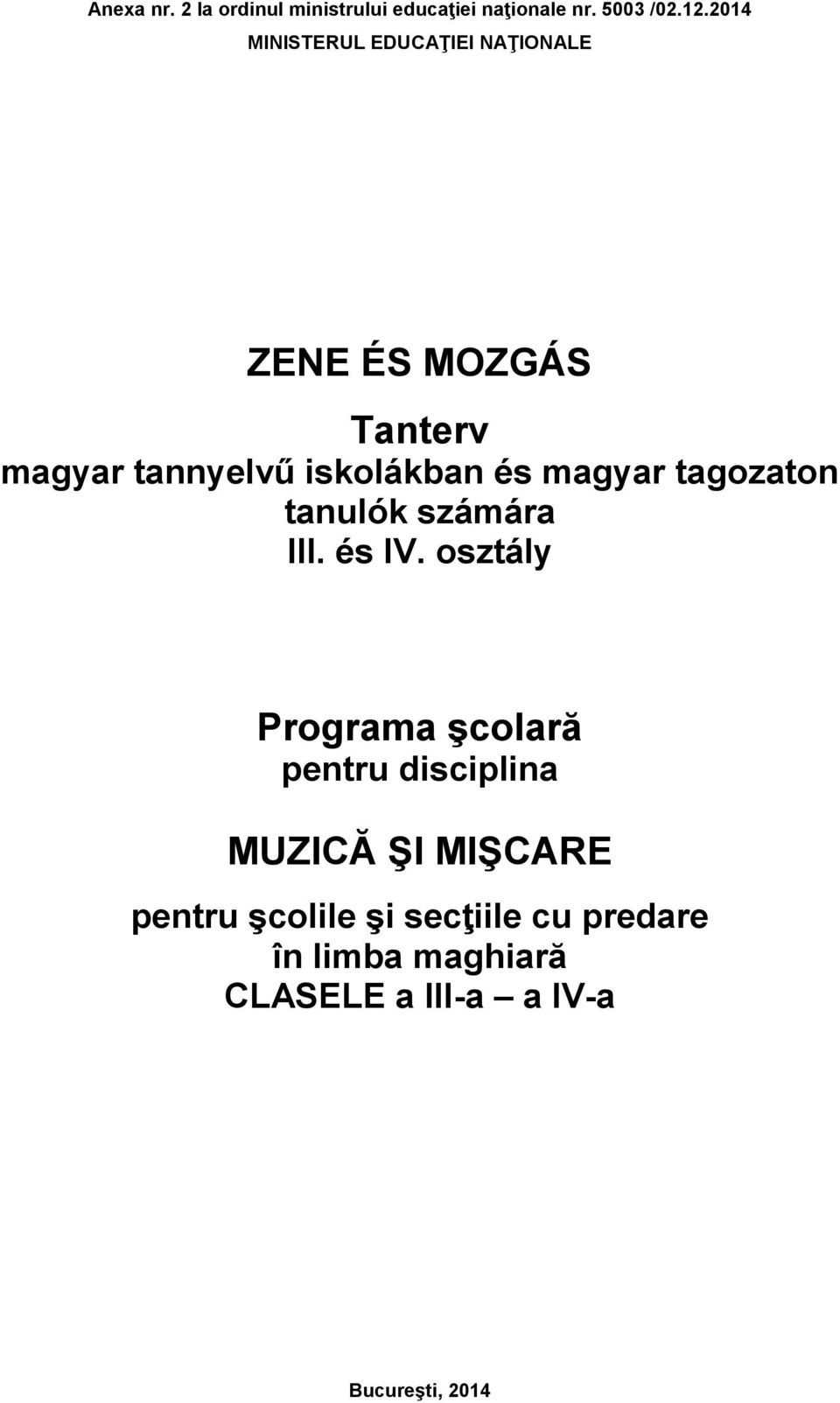 magyar tagozaton tanulók számára III. és IV.