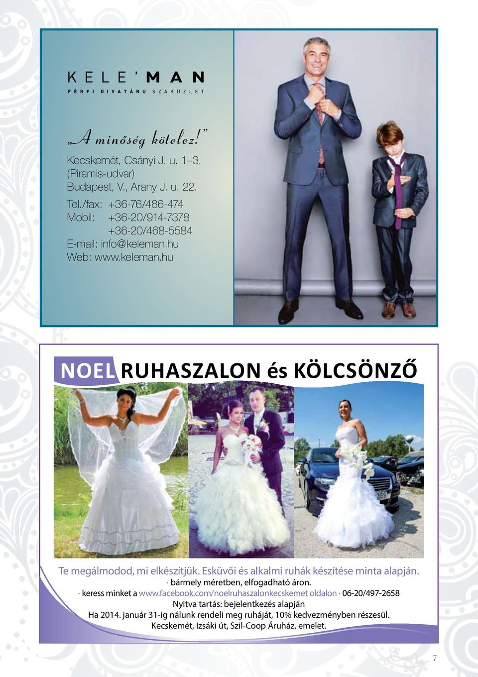 Esküvői és alkalmi ruhák készítése minta alapján. bármely méretben, elfogadható áron. keress minket a www.facebook.