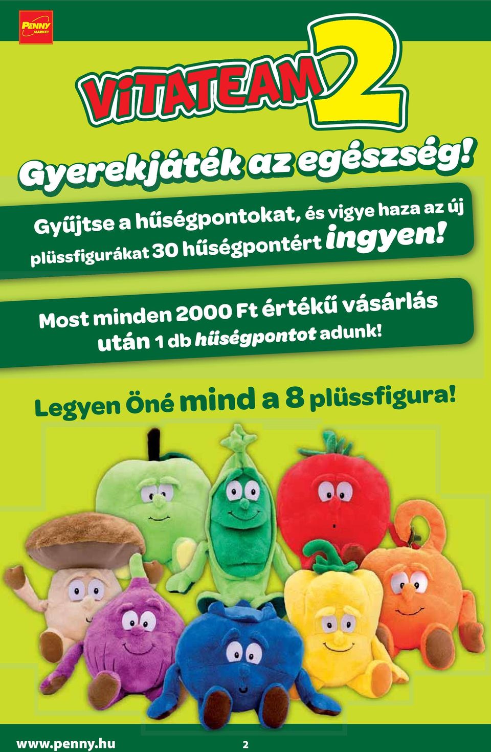 plüssfigurákat 30 hűségpontért ingyen!