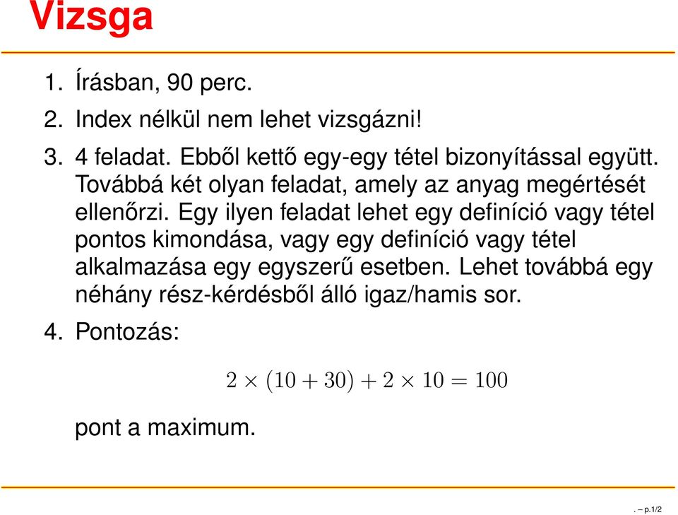 Továbbá két olyan feladat, amely az anyag megértését ellenőrzi.