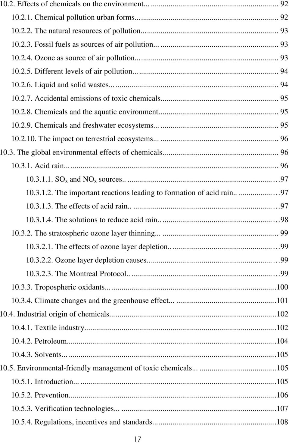 2.8. Chemicals and the aquatic environment... 95 10.2.9. Chemicals and freshwater ecosystems...... 95 10.2.10. The impact on terrestrial ecosystems...... 96 10.3.