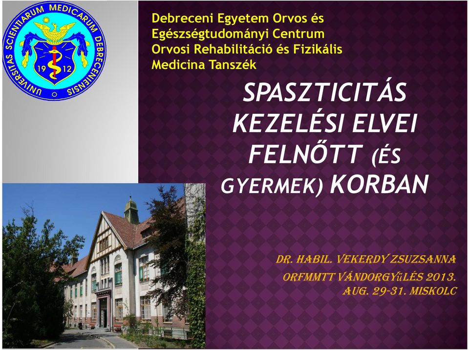 Medicina Tanszék DR. HABIL.