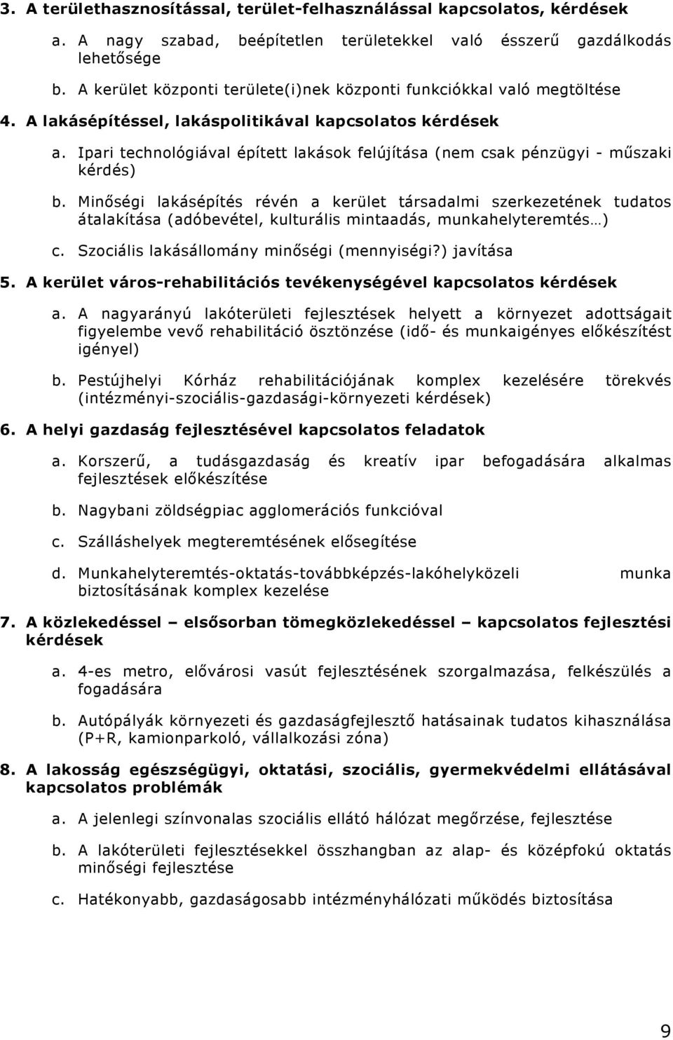 Ipari technológiával épített lakások felújítása (nem csak pénzügyi - műszaki kérdés) b.