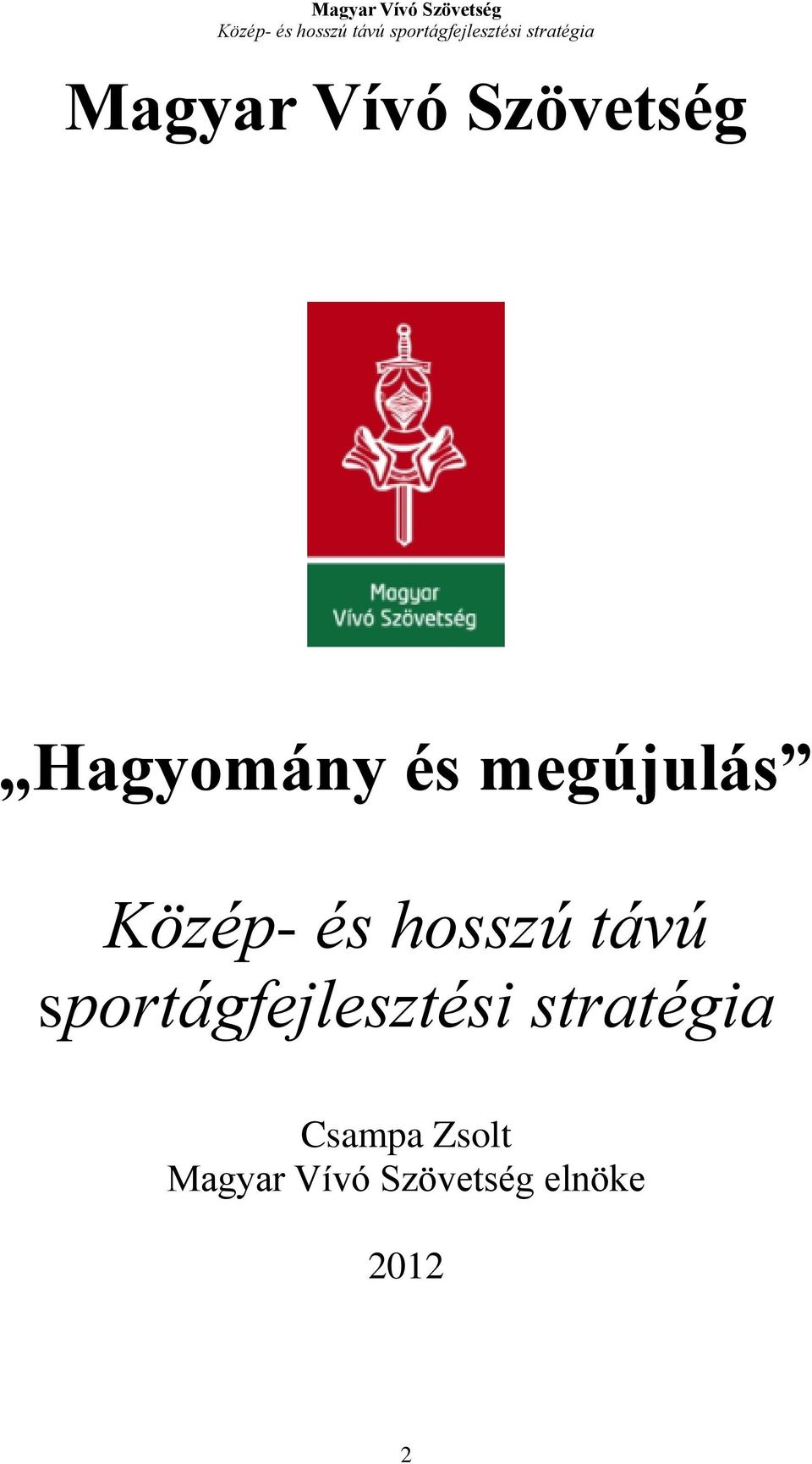 sportágfejlesztési stratégia Csampa