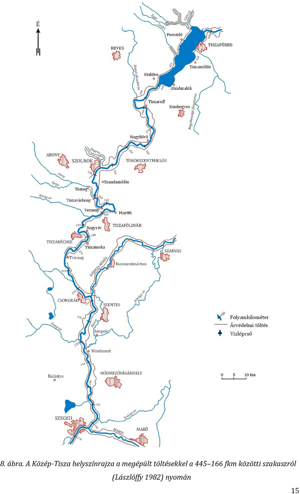 megépült töltésekkel a 445