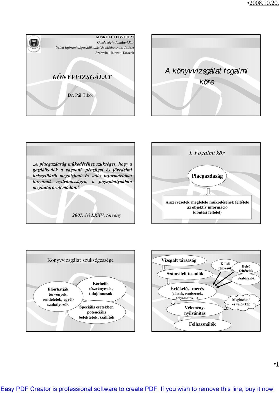 meghatározott módon. Piacgazdaság 2007. évi LXXV.