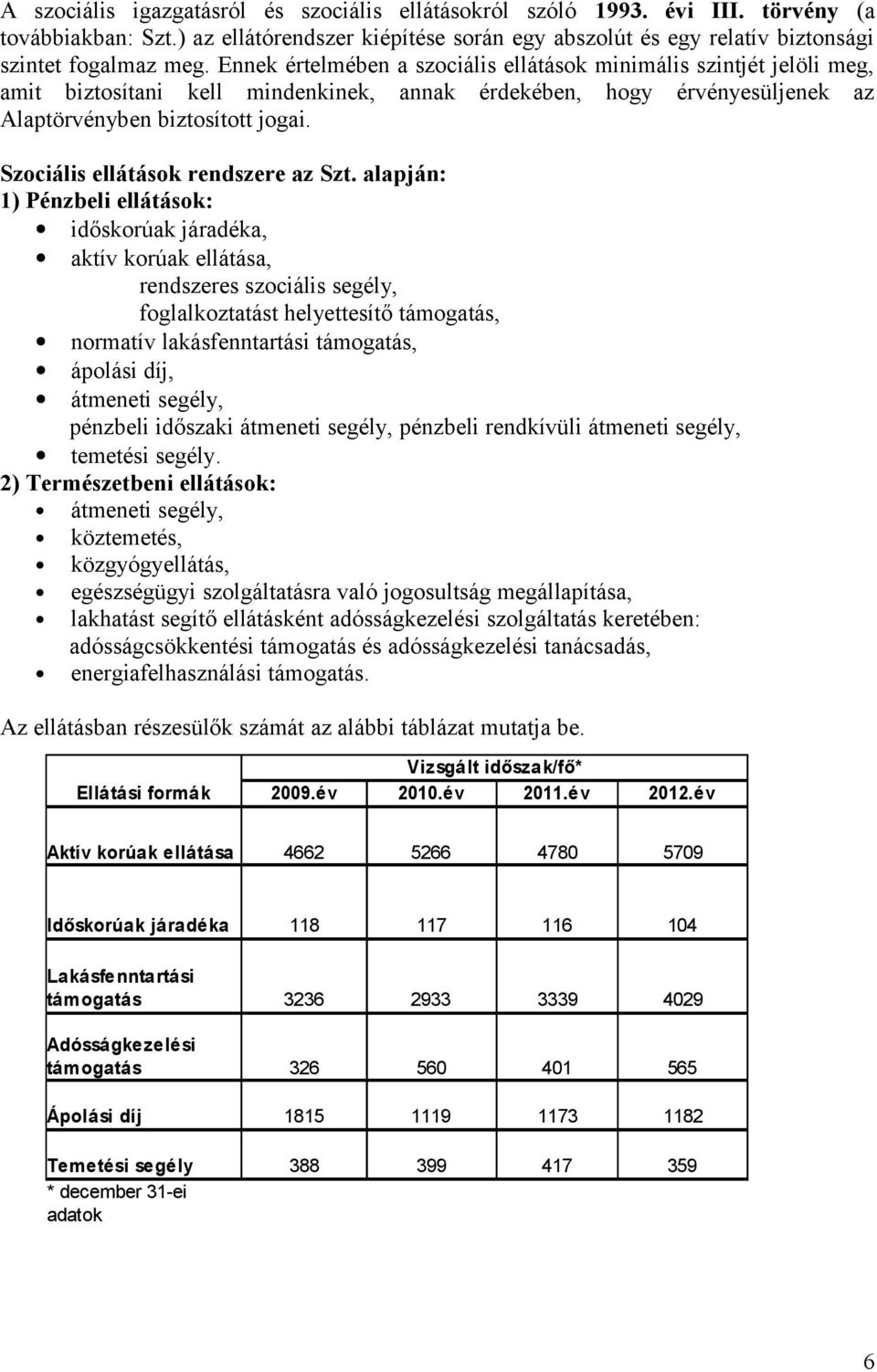 Szociális ellátások rendszere az Szt.