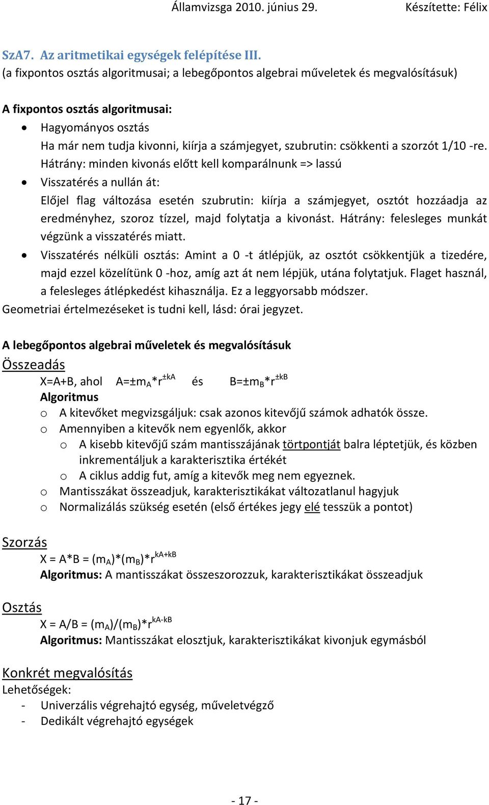 csökkenti a szorzót 1/10 -re.