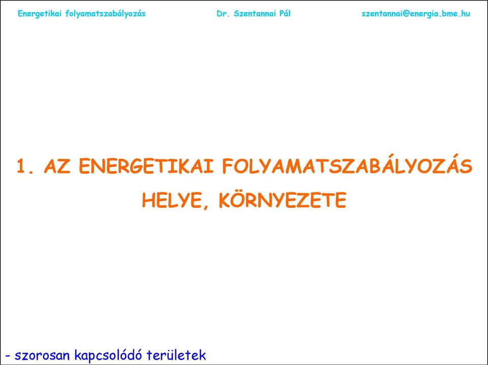 hu 1. AZ ENERGETIKAI FOLYAMATSZABÁLYOZÁS