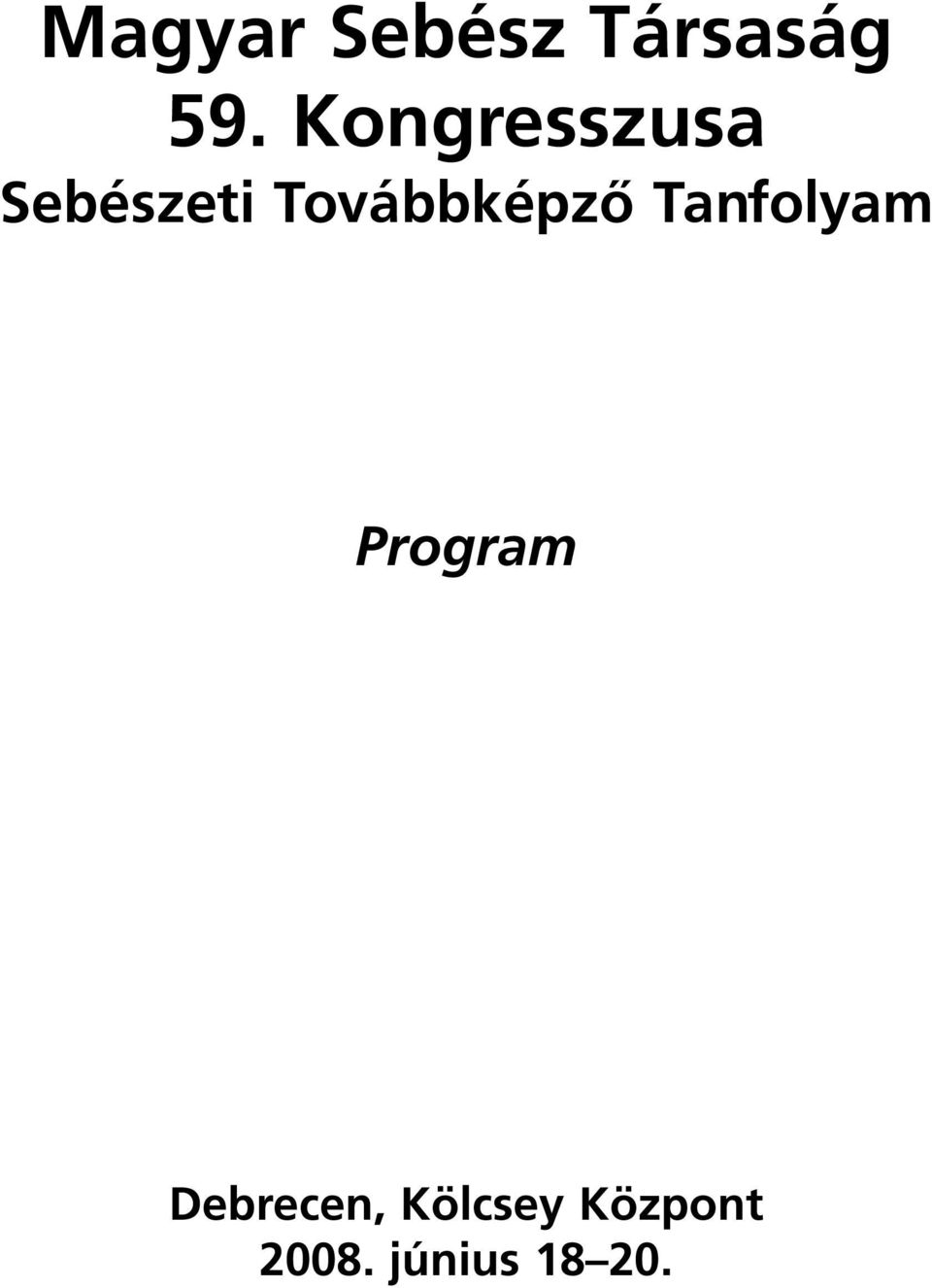 Sebészeti Továbbképzô