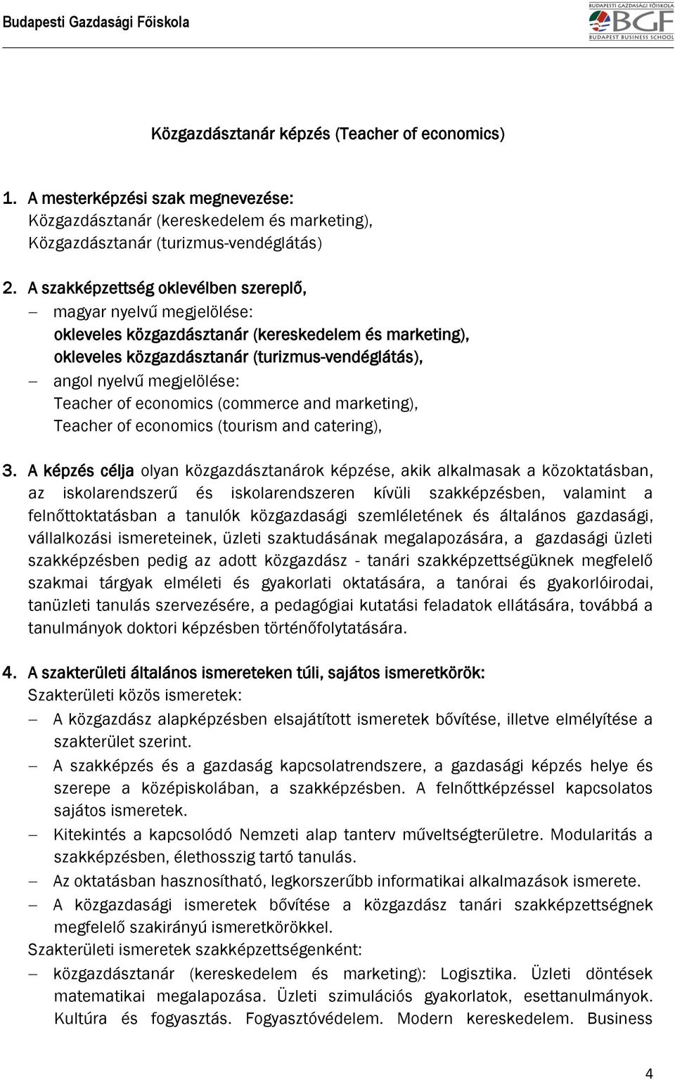 Teacher of economics (commerce and marketing), Teacher of economics (tourism and catering), 3.