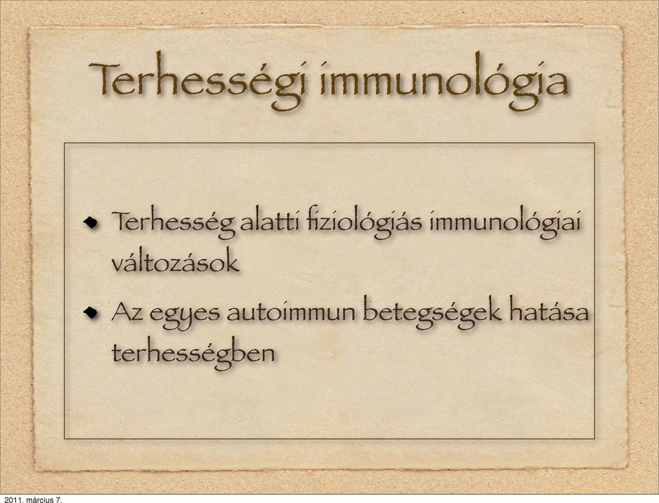 immunológiai változások Az