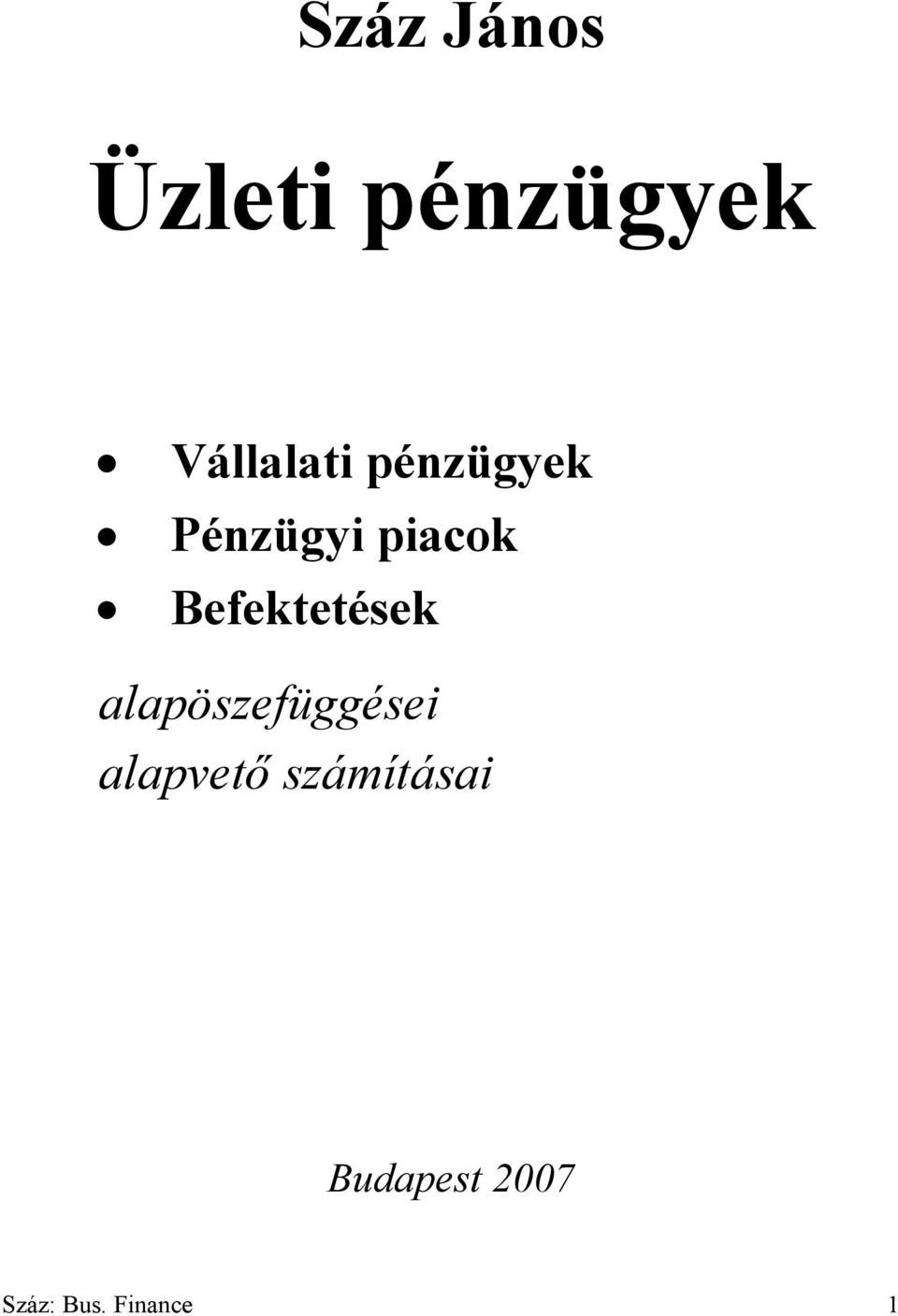 Befektetések alapöszefüggései