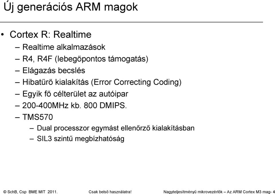 200-400MHz kb. 800 DMIPS.