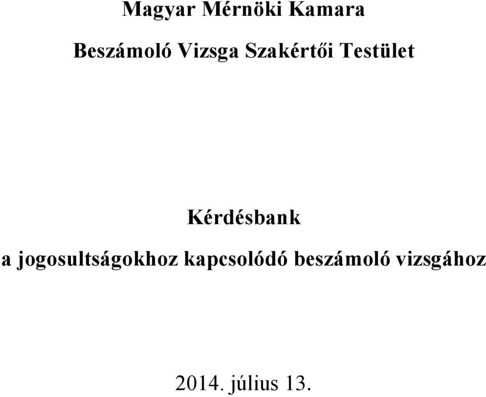 Kérdésbank a jogosultságokhoz