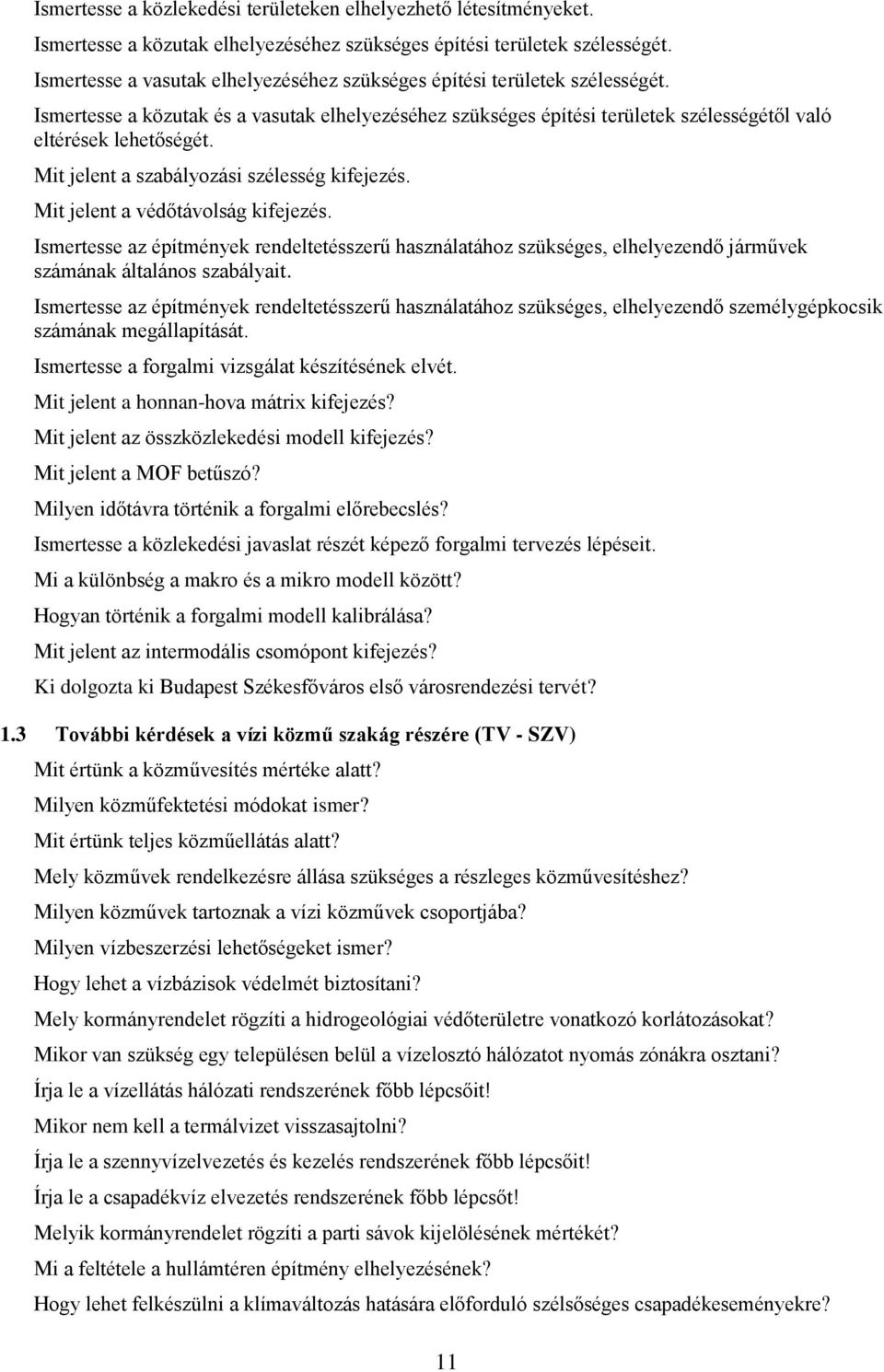 Mit jelent a szabályozási szélesség kifejezés. Mit jelent a védőtávolság kifejezés.