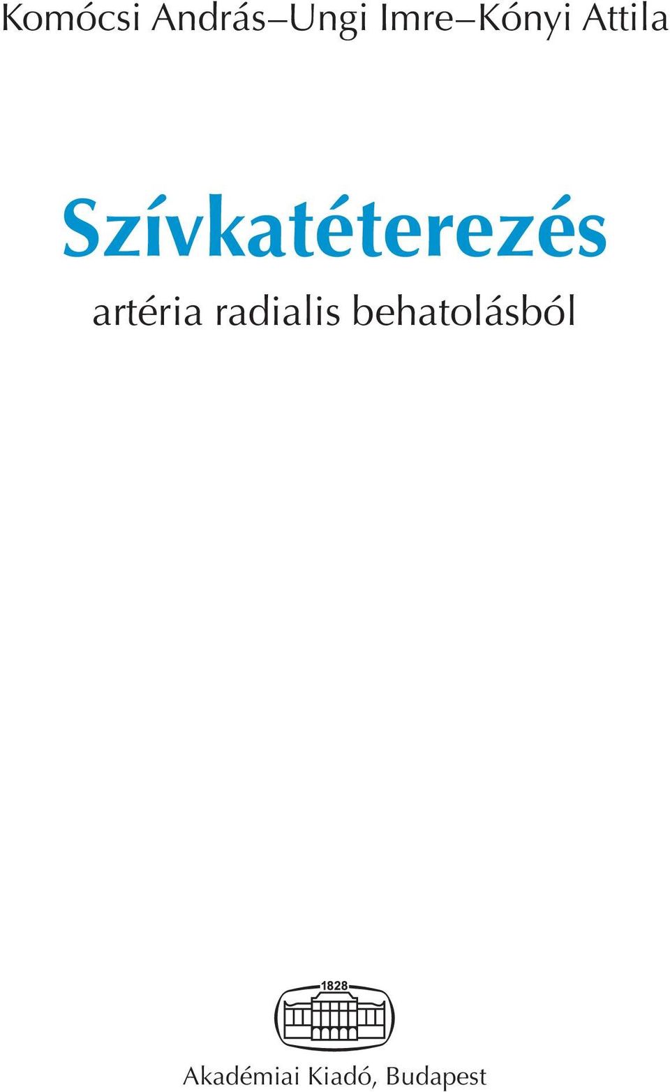 Szívkatéterezés artéria