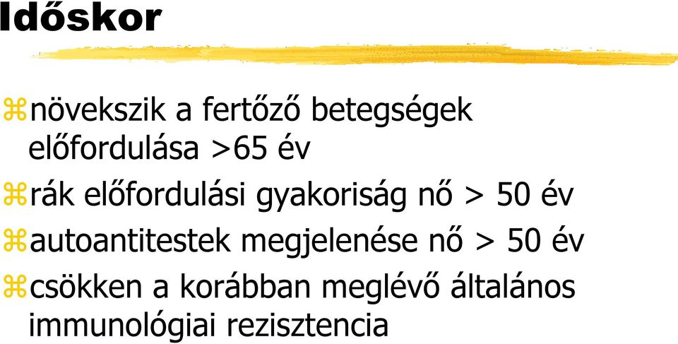 nő > 50 év autoantitestek megjelenése nő > 50 év