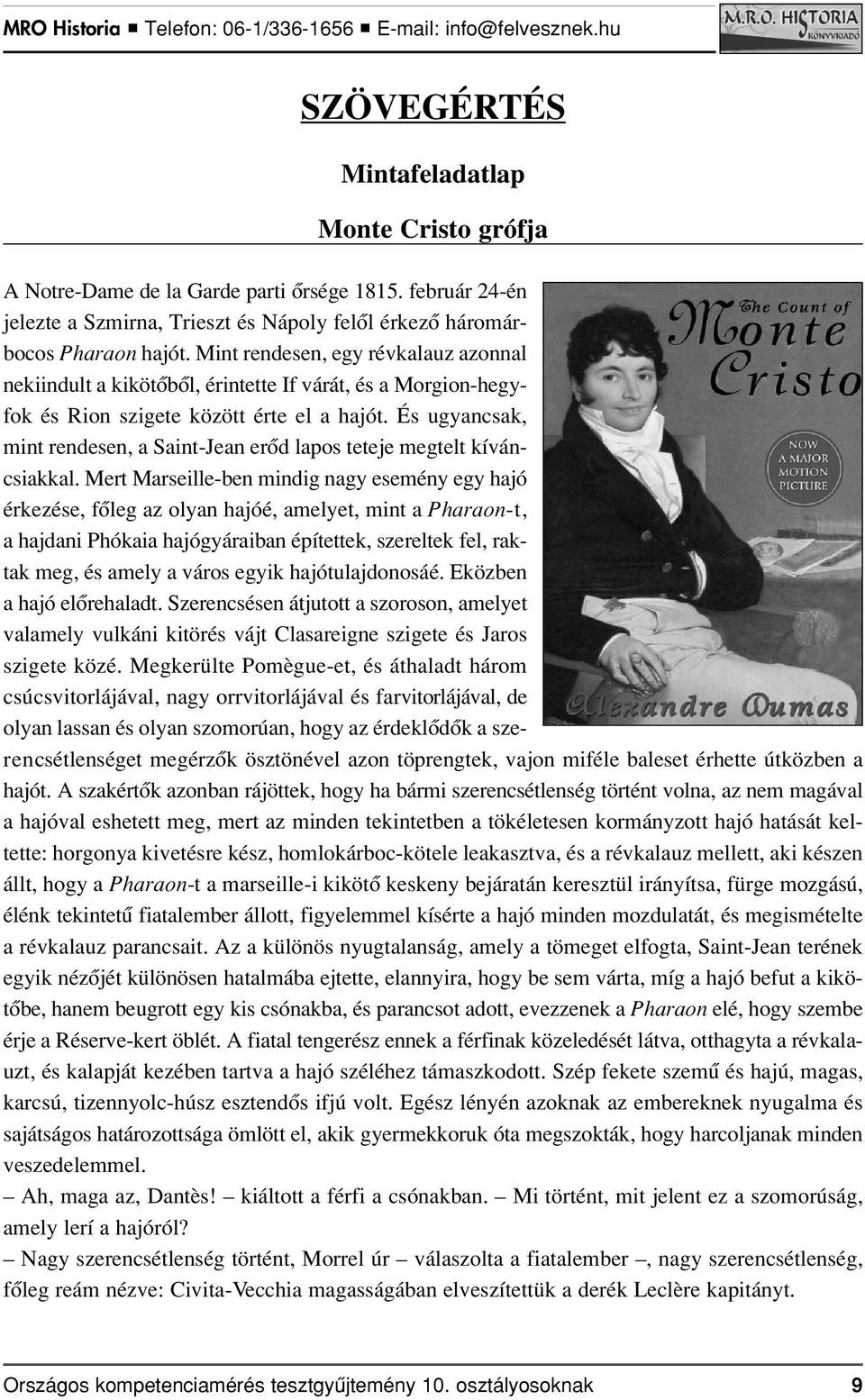 És ugyancsak, mint rendesen, a Saint-Jean erôd lapos teteje megtelt kíván - csi akkal.