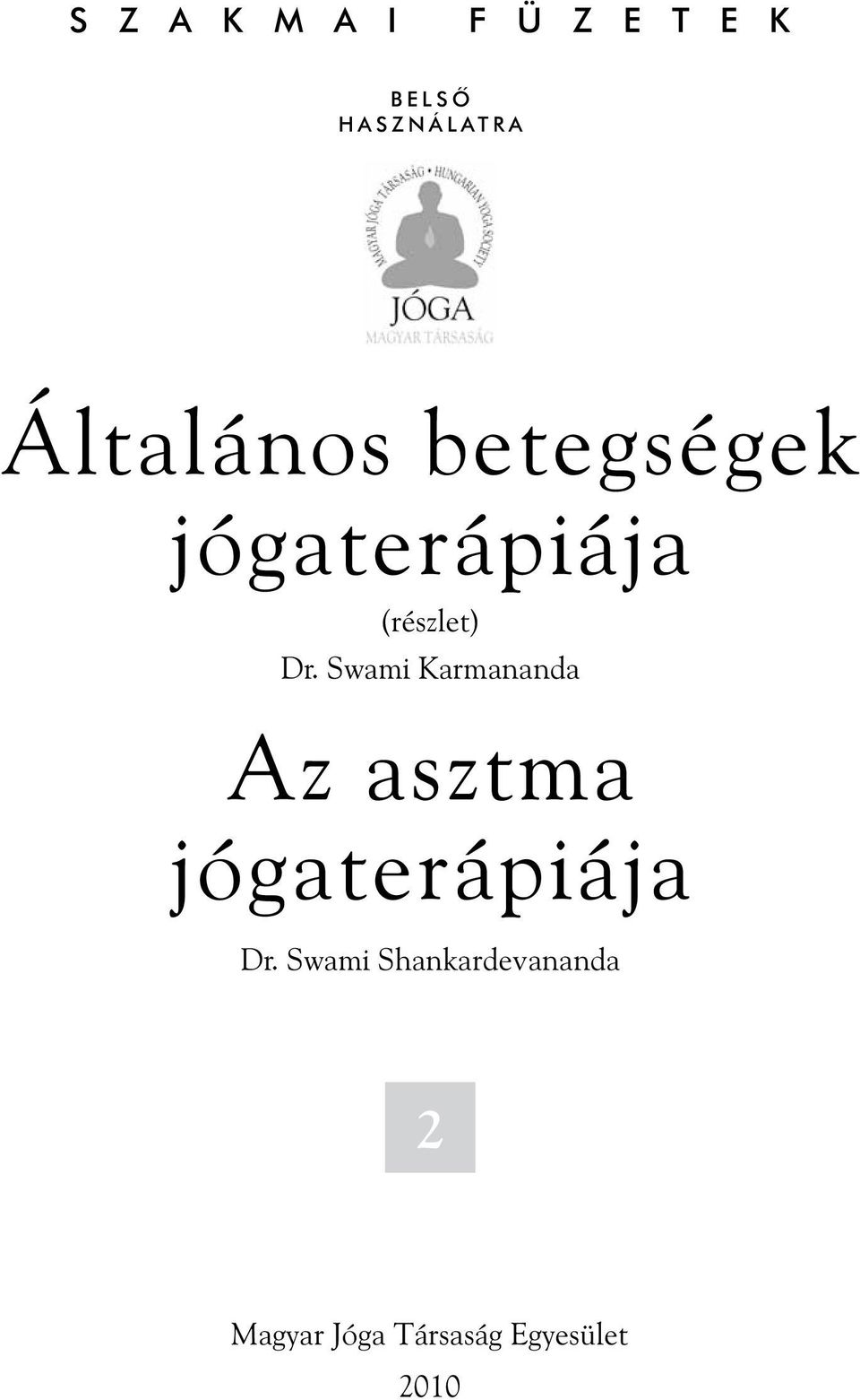 Swami Karmananda Az asztma jógaterápiája Dr.