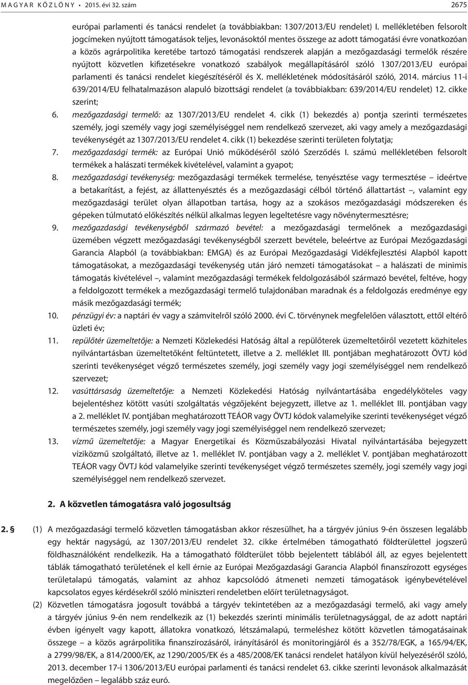 mezőgazdasági termelők részére nyújtott közvetlen kifizetésekre vonatkozó szabályok megállapításáról szóló 1307/2013/EU európai parlamenti és tanácsi rendelet kiegészítéséről és X.