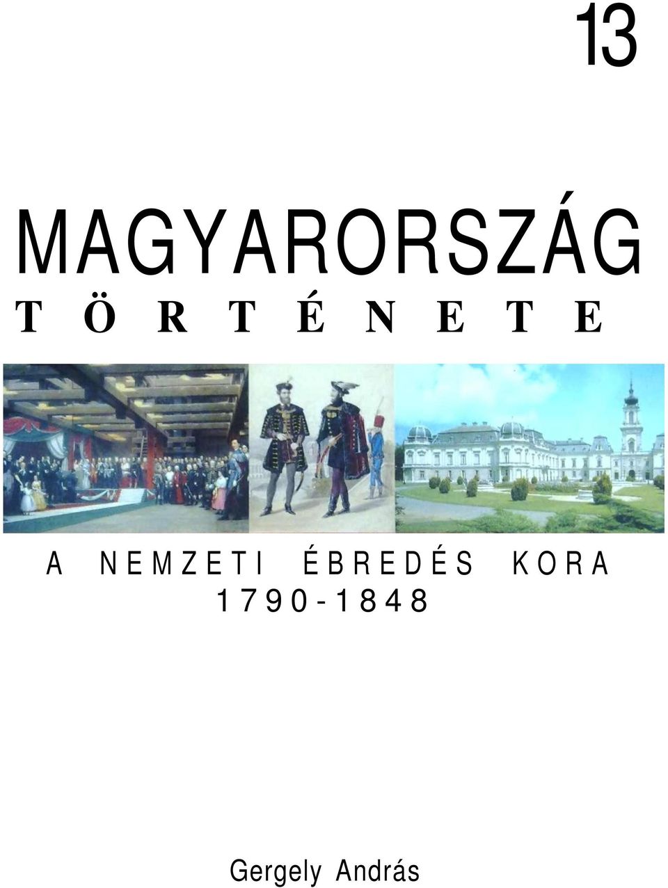 NEMZETI ÉBREDÉS KORA