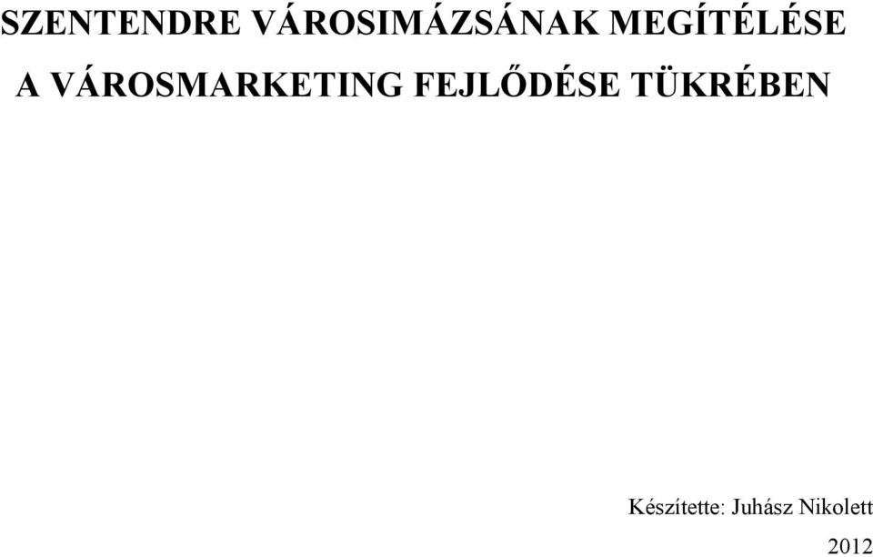 VÁROSMARKETING FEJLŐDÉSE