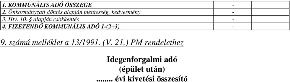 alapján csökkentés - 4. FIZETENDŐ KOMMUNÁLIS ADÓ 1-(2+3) - 9.