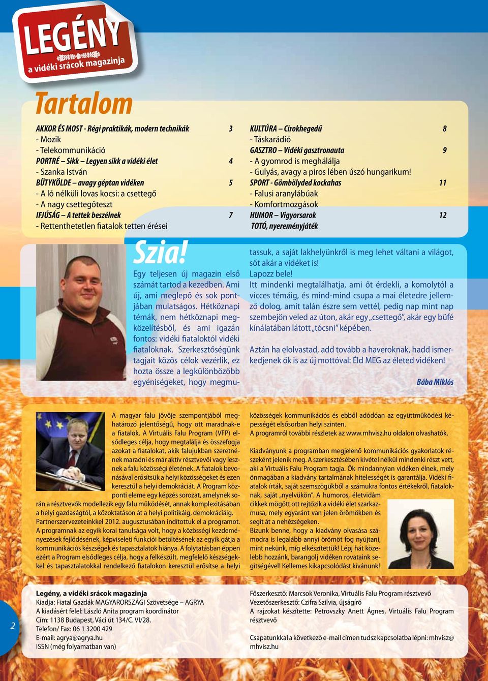 KULTÚRA Cirokhegedű 8 - Táskarádió GASZTRO Vidéki gasztronauta 9 - A gyomrod is meghálálja - Gulyás, avagy a piros lében úszó hungarikum!