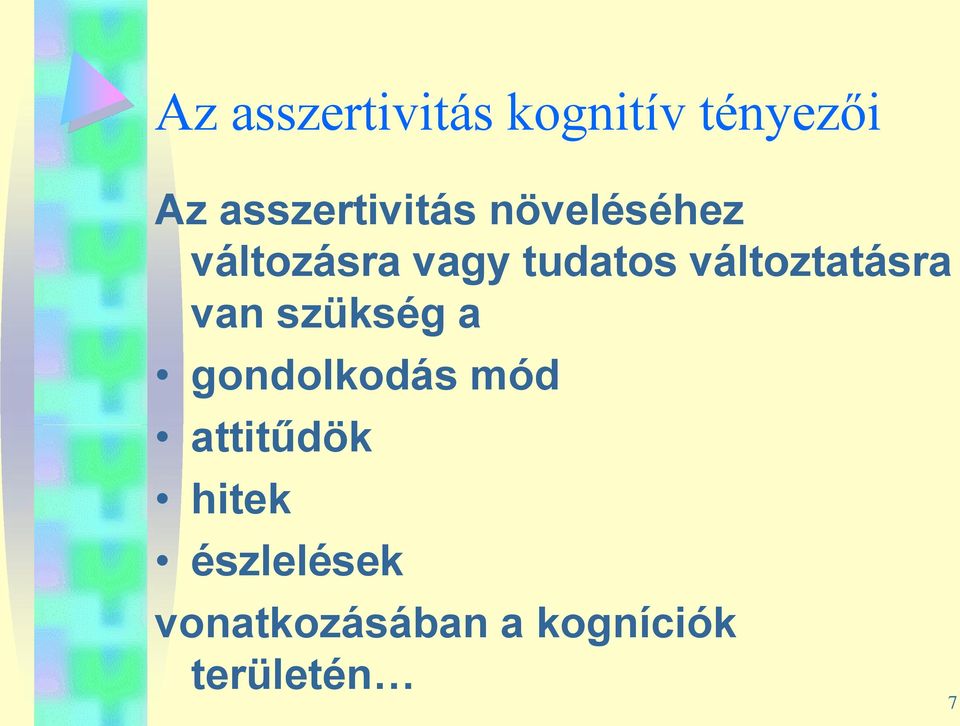 változtatásra van szükség a gondolkodás mód