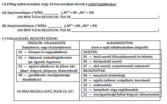 III.2.4. melléklet: A válaszadó foglalkozására vonatkozó kérdéssor III.2.5.