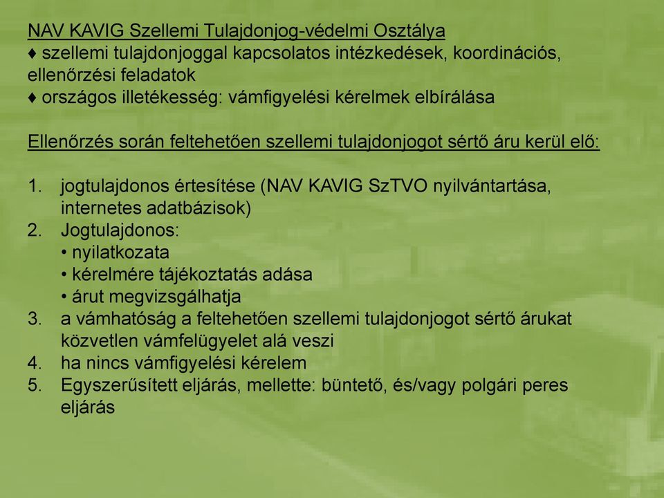 jogtulajdonos értesítése (NAV KAVIG SzTVO nyilvántartása, internetes adatbázisok) 2.