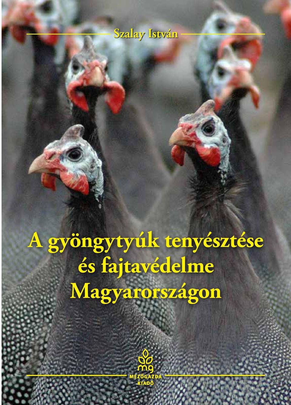 tenyésztése és